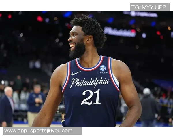 恩比德近期状态火热场均30分展现MVP级别风采引发关注